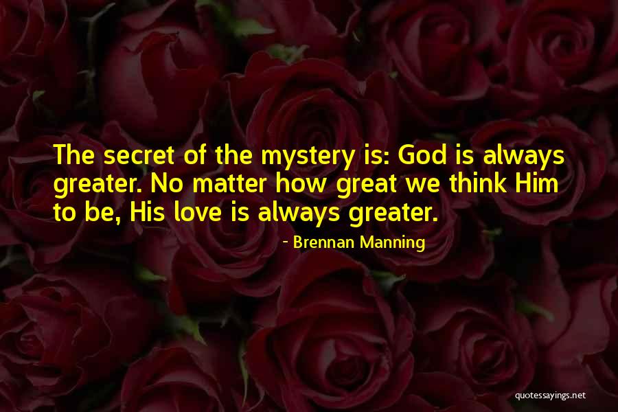 Encouraging Love Quotes By Brennan Manning