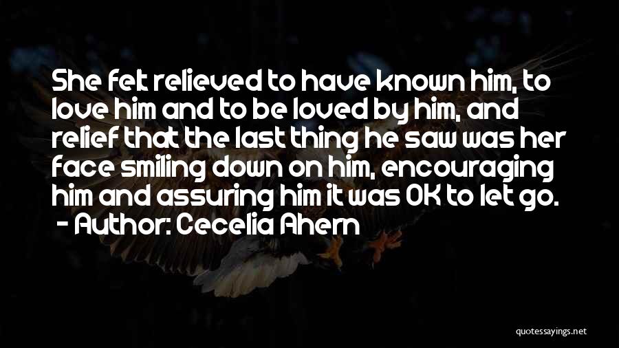 Encouraging Love Quotes By Cecelia Ahern