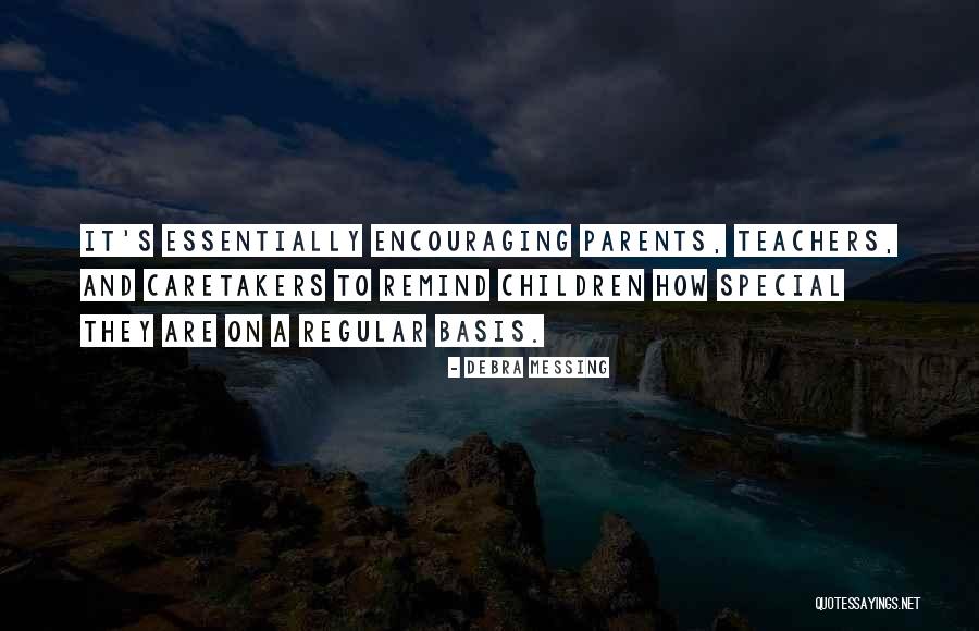 Encouraging Parents Quotes By Debra Messing