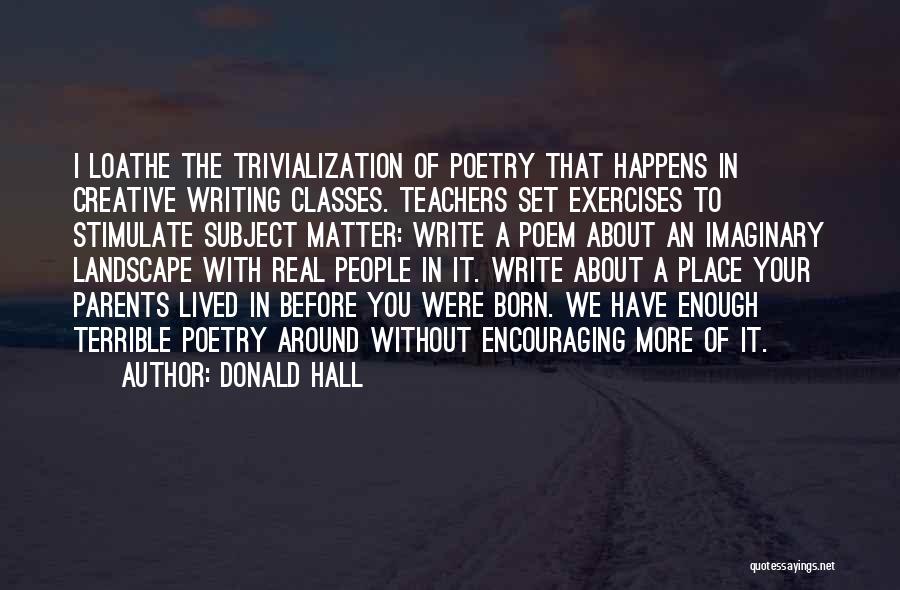 Encouraging Parents Quotes By Donald Hall