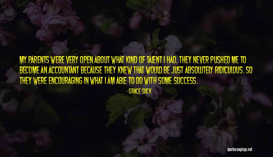 Encouraging Parents Quotes By Grace Slick Encouraging Parents Quotes By Grace Slick