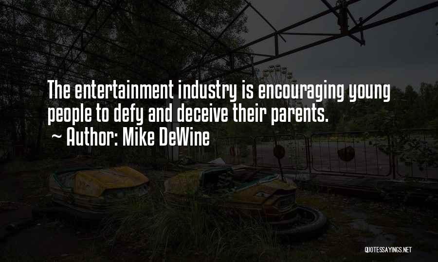 Encouraging Parents Quotes By Mike DeWine