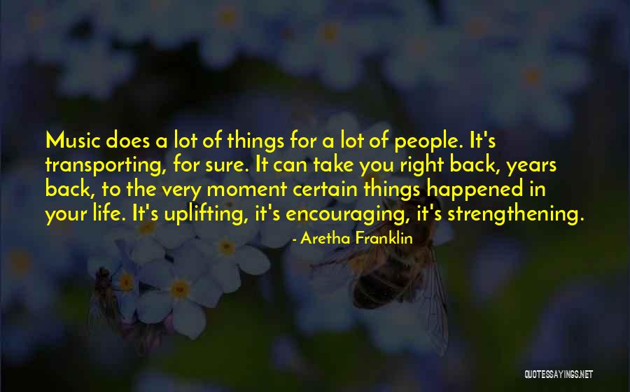 Encouraging People Quotes By Aretha Franklin Encouraging People Quotes By Aretha Franklin