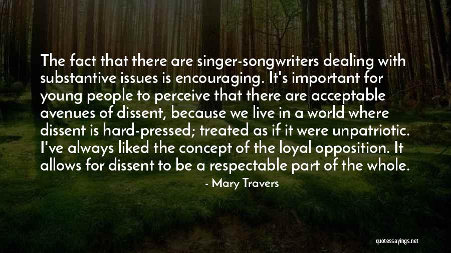 Encouraging People Quotes By Mary Travers Encouraging People Quotes By Mary Travers