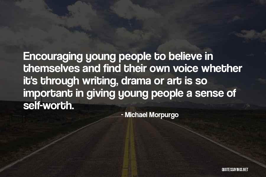 Encouraging People Quotes By Michael Morpurgo Encouraging People Quotes By Michael Morpurgo