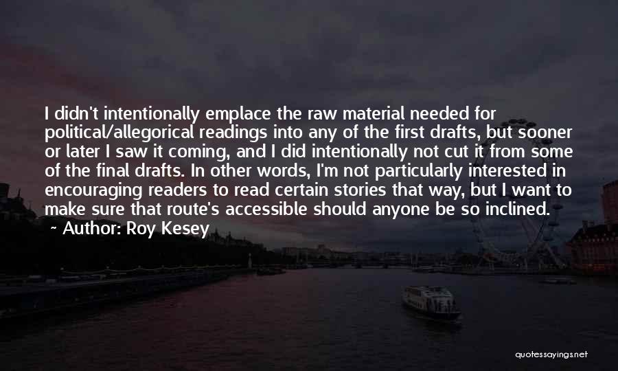 Encouraging Reading Quotes By Roy Kesey