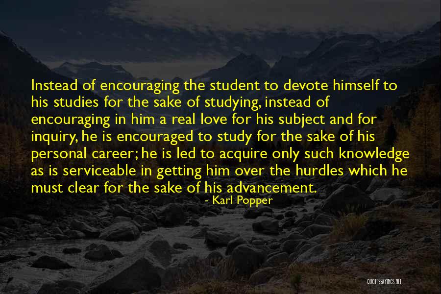 Encouraging Student Quotes By Karl Popper Encouraging Student Quotes By Karl Popper