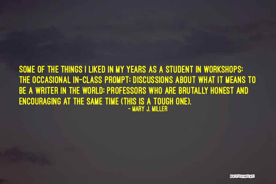 Encouraging Student Quotes By Mary J. Miller Encouraging Student Quotes By Mary J. Miller
