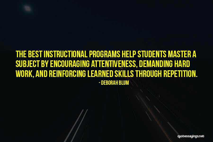 Encouraging Students Quotes By Deborah Blum Encouraging Students Quotes By Deborah Blum