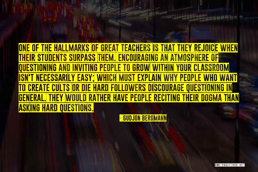 Encouraging Students Quotes By Gudjon Bergmann Encouraging Students Quotes By Gudjon Bergmann