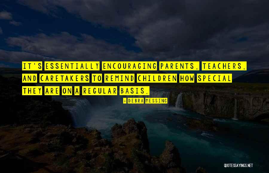 Encouraging Teachers Quotes By Debra Messing