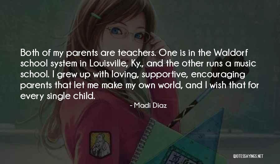 Encouraging Teachers Quotes By Madi Diaz