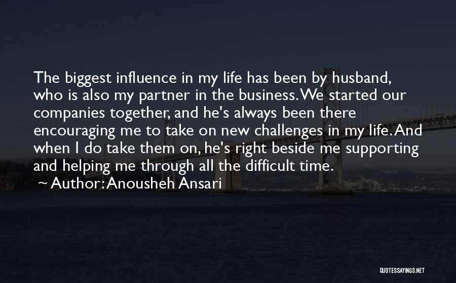 Encouraging Your Husband Quotes By Anousheh Ansari