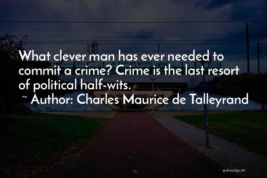 Encouragingly In A Sentence Quotes By Charles Maurice De Talleyrand