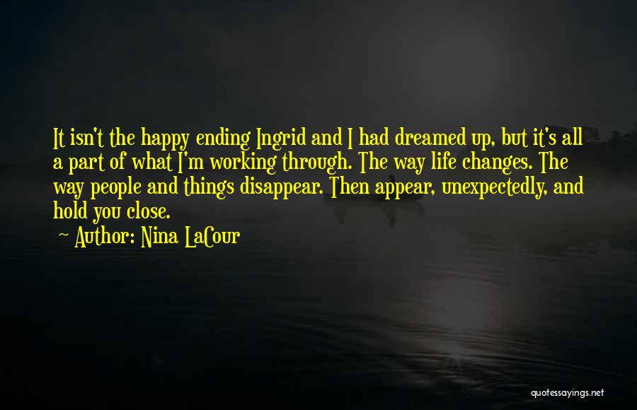 Encouragingly In A Sentence Quotes By Nina LaCour