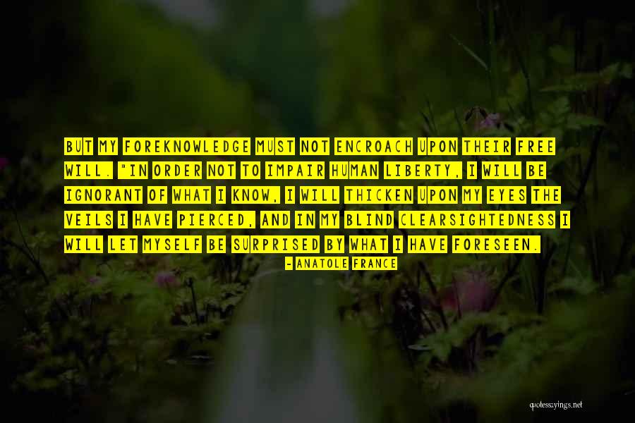 Encroach Quotes By Anatole France Encroach Quotes By Anatole France