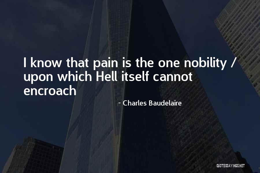 Encroach Quotes By Charles Baudelaire Encroach Quotes By Charles Baudelaire