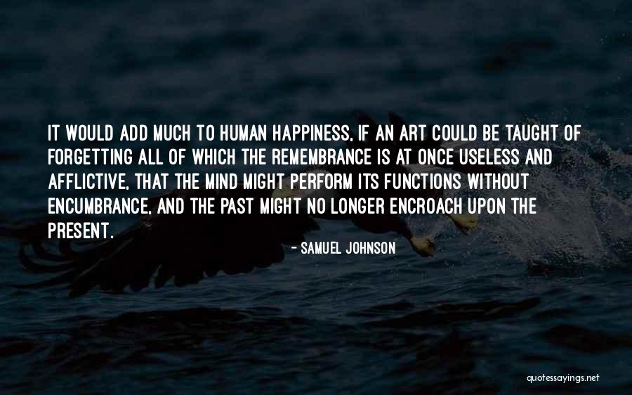 Encroach Quotes By Samuel Johnson Encroach Quotes By Samuel Johnson