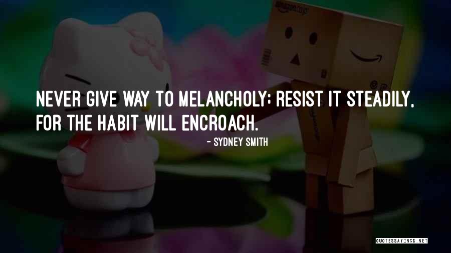 Encroach Quotes By Sydney Smith Encroach Quotes By Sydney Smith