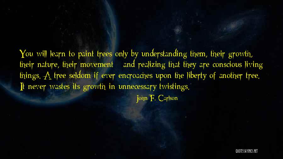 Encroaches Quotes By John F. Carlson Encroaches Quotes By John F. Carlson