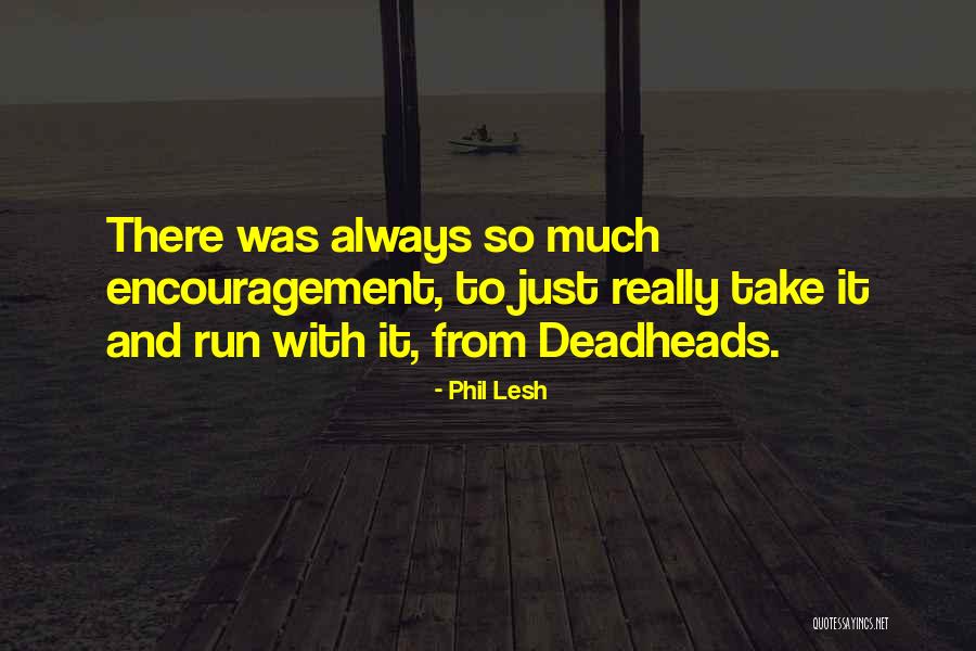 Encroaching Synonyms Quotes By Phil Lesh Encroaching Synonyms Quotes By Phil Lesh