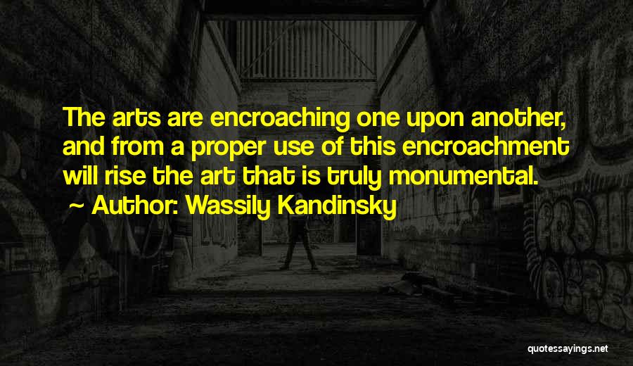 Encroachment Quotes By Wassily Kandinsky