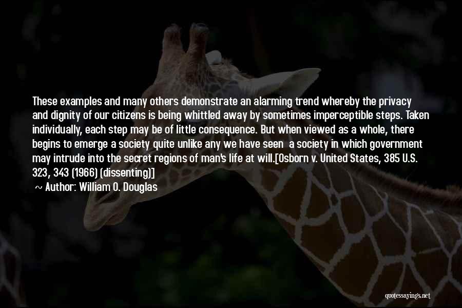 Encroachment Quotes By William O. Douglas