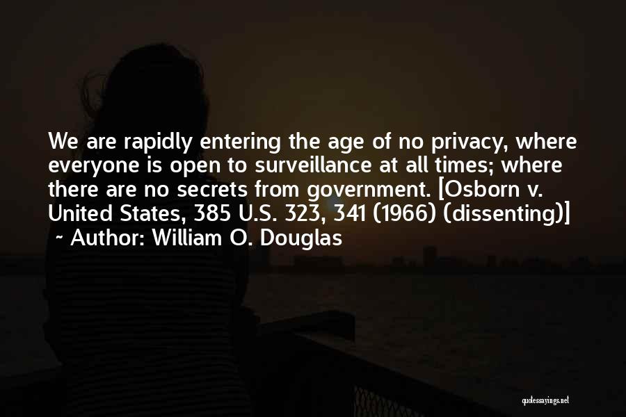 Encroachment Quotes By William O. Douglas