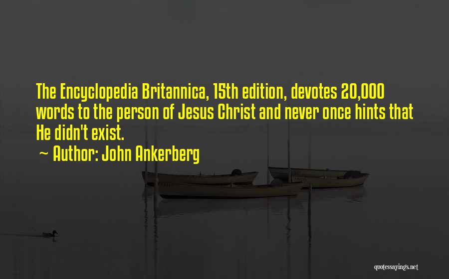 Encyclopedia Britannica Quotes By John Ankerberg
