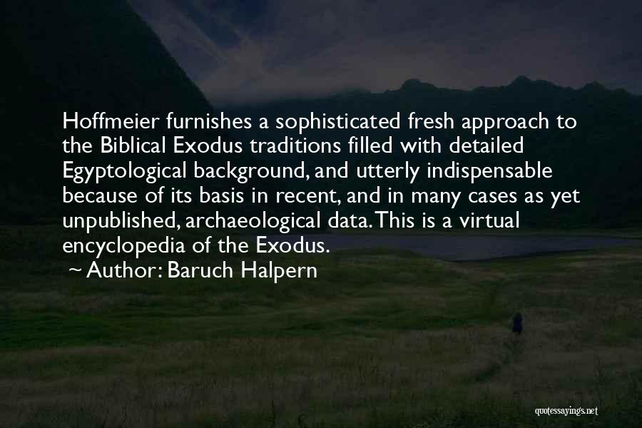 Encyclopedia Quotes By Baruch Halpern