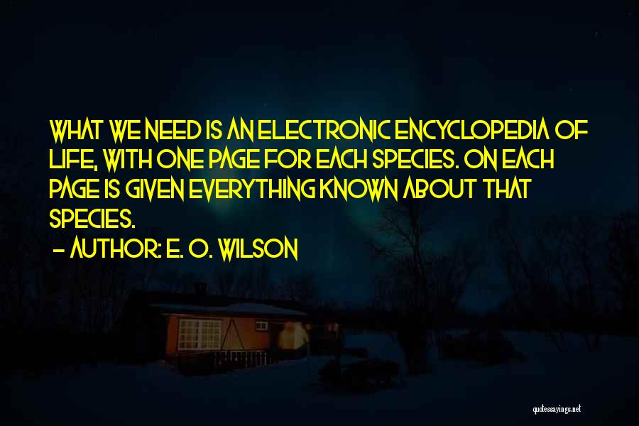 Encyclopedia Quotes By E. O. Wilson