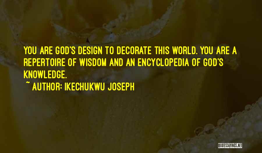 Encyclopedia Quotes By Ikechukwu Joseph