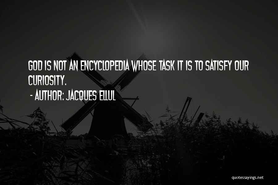 Encyclopedia Quotes By Jacques Ellul