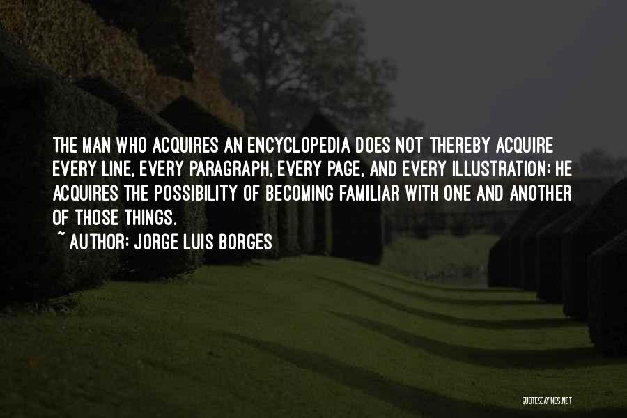 Encyclopedia Quotes By Jorge Luis Borges