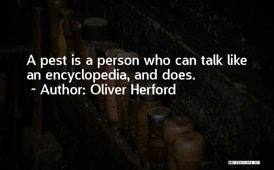 Encyclopedia Quotes By Oliver Herford