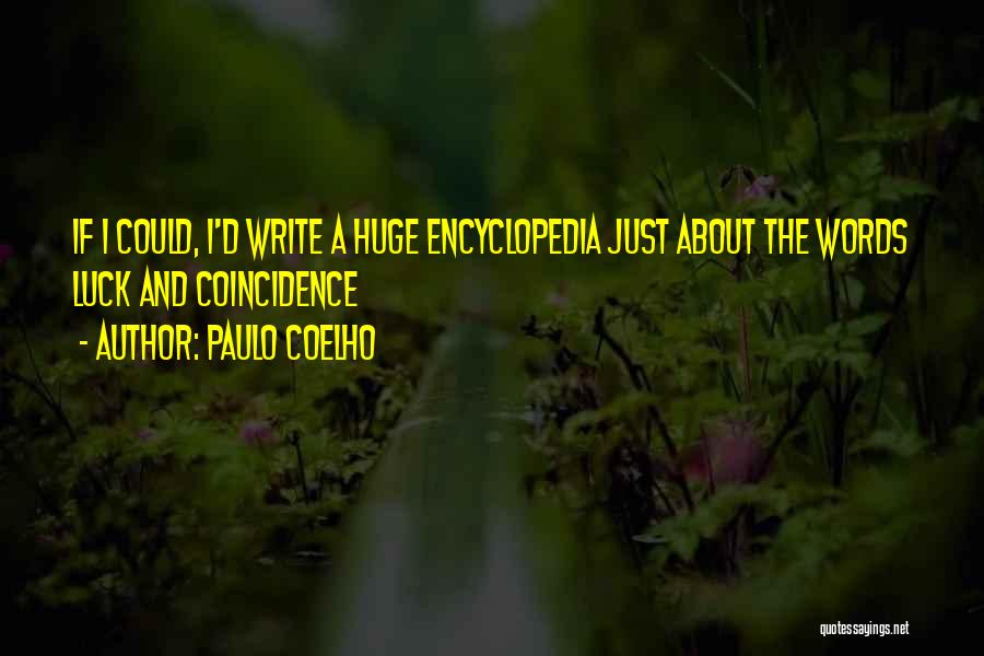 Encyclopedia Quotes By Paulo Coelho