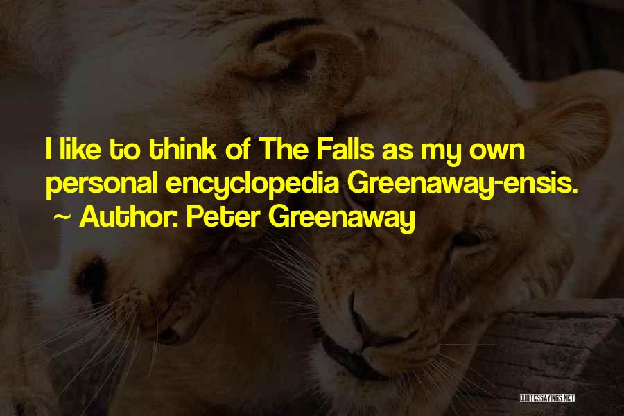 Encyclopedia Quotes By Peter Greenaway