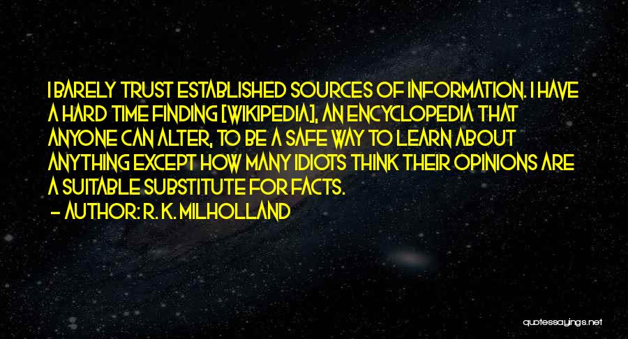 Encyclopedia Quotes By R. K. Milholland