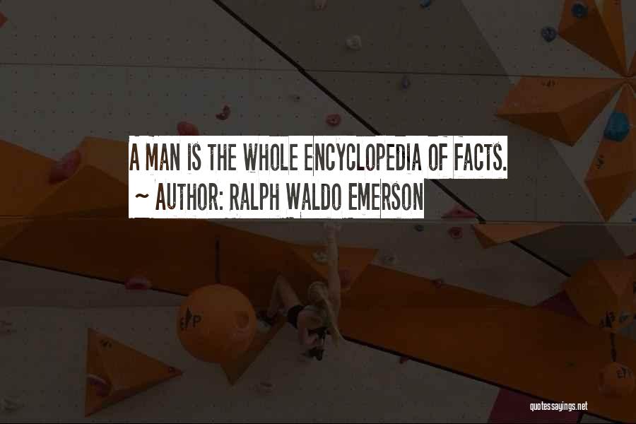 Encyclopedia Quotes By Ralph Waldo Emerson