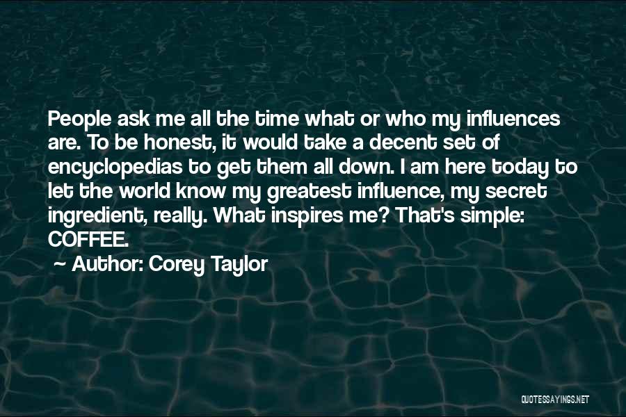 Encyclopedias Quotes By Corey Taylor