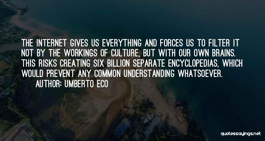 Encyclopedias Quotes By Umberto Eco
