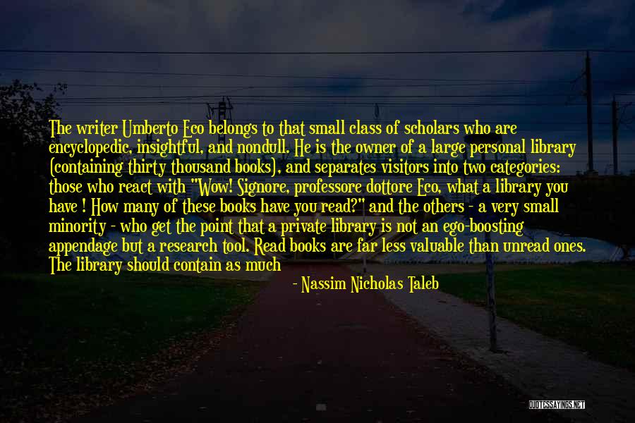 Encyclopedic Knowledge Quotes By Nassim Nicholas Taleb Encyclopedic Knowledge Quotes By Nassim Nicholas Taleb