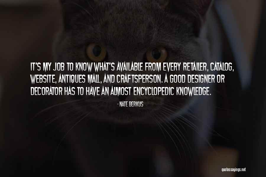 Encyclopedic Knowledge Quotes By Nate Berkus Encyclopedic Knowledge Quotes By Nate Berkus