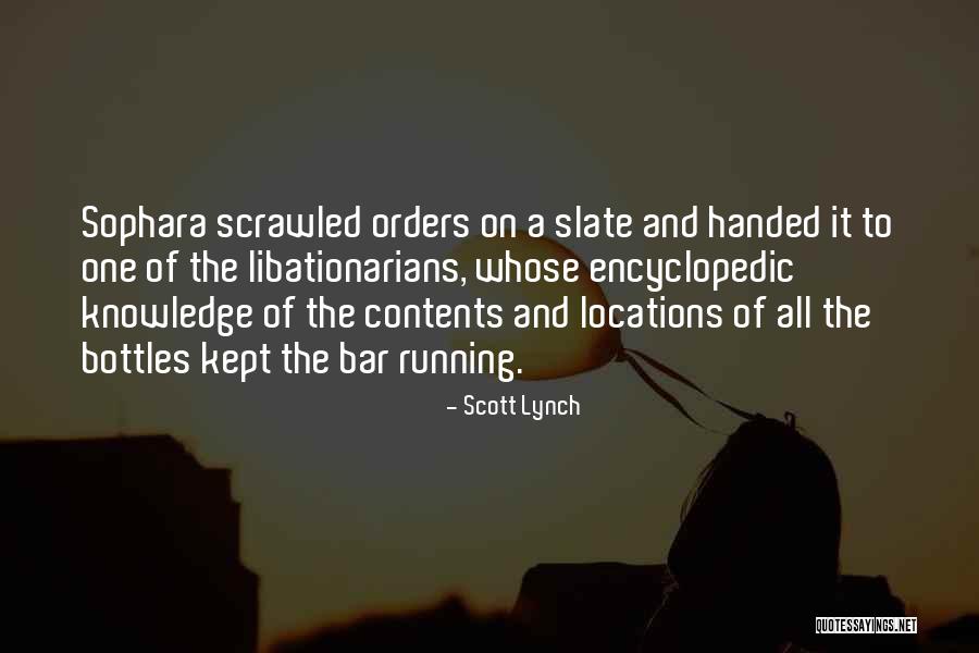 Encyclopedic Knowledge Quotes By Scott Lynch Encyclopedic Knowledge Quotes By Scott Lynch