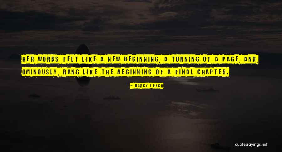 End And A New Beginning Quotes By Darcy Leech End And A New Beginning Quotes By Darcy Leech