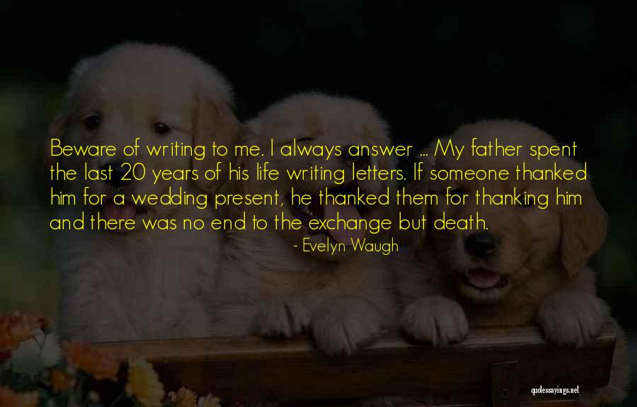 End Death Quotes By Evelyn Waugh End Death Quotes By Evelyn Waugh