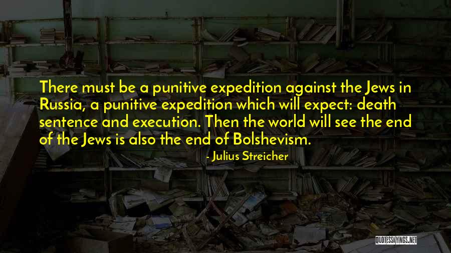 End Death Quotes By Julius Streicher End Death Quotes By Julius Streicher