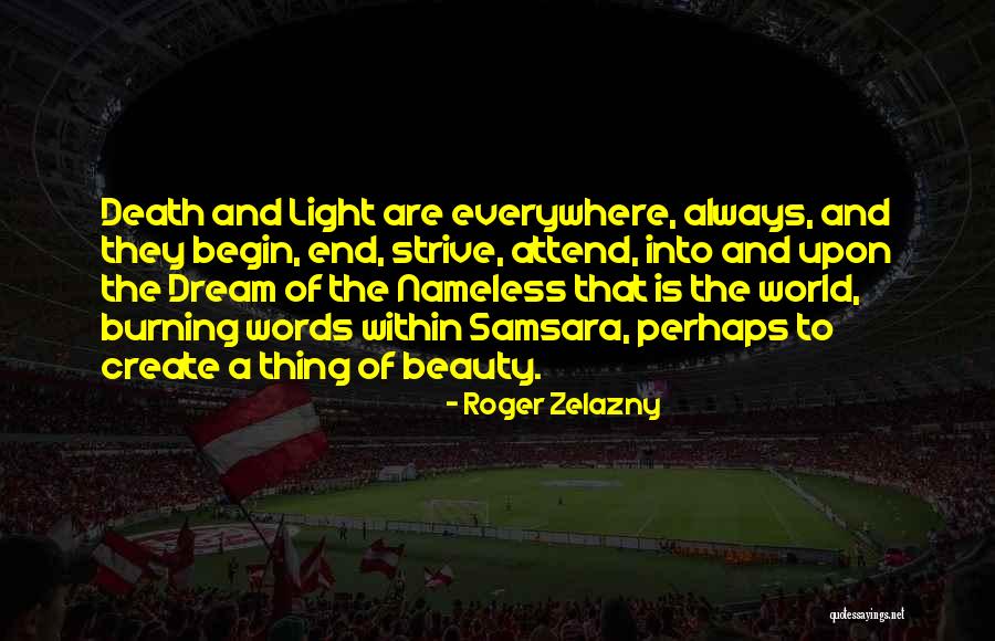 End Death Quotes By Roger Zelazny End Death Quotes By Roger Zelazny