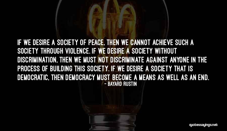 End Discrimination Quotes By Bayard Rustin End Discrimination Quotes By Bayard Rustin