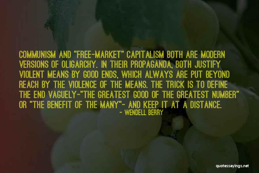 End Does Not Justify The Means Quotes By Wendell Berry End Does Not Justify The Means Quotes By Wendell Berry